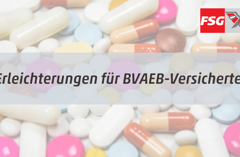 Erleichterungen für BVAEB-Versicherte