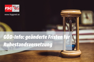 GÖD-Info: geänderte Fristen für Ruhestandsversetzung