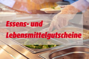 Beträge für Essens- und Lebensmittelgutscheine werden angehoben